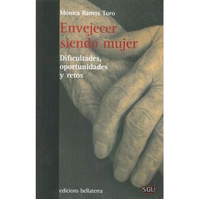 Imagem 0 de Envejecer Siendo Mujer: Dificultades. Oportunidades Y Retos