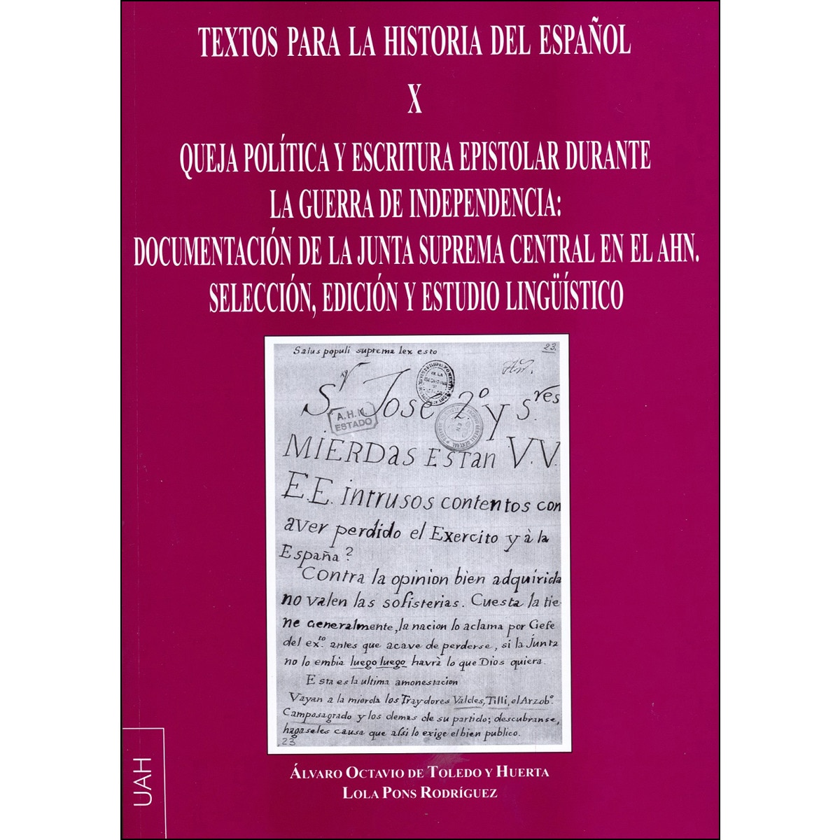 Imagem 0 de Queja política y escritura epistolar durante la guerra de la indepencia: documentación de la junta suprema central en el ahn. : Selección, edici
