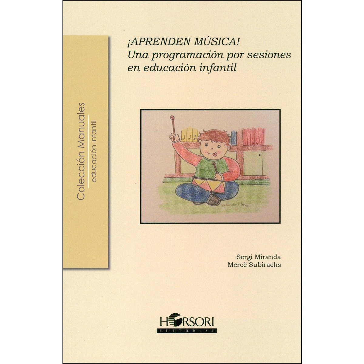 Imagem 0 de ¡APRENDEN MÚSICA!: Una programación por sesiones en educación infantil (Capa mole)