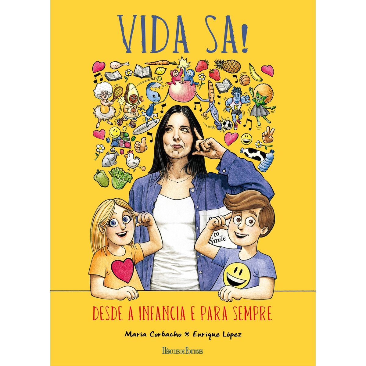 Vida Sa!: Desde A Infancia E Para Sempre 1