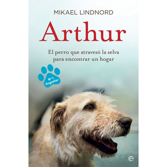 Imagem 0 de Arthur: El perro que atravesó la jungla para encontrar un hogar (Capa mole com abas)