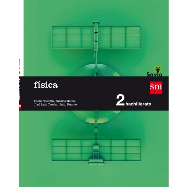 Imagen 0 de Física. 2 Bachillerato. Savia  (Tapa blanda)