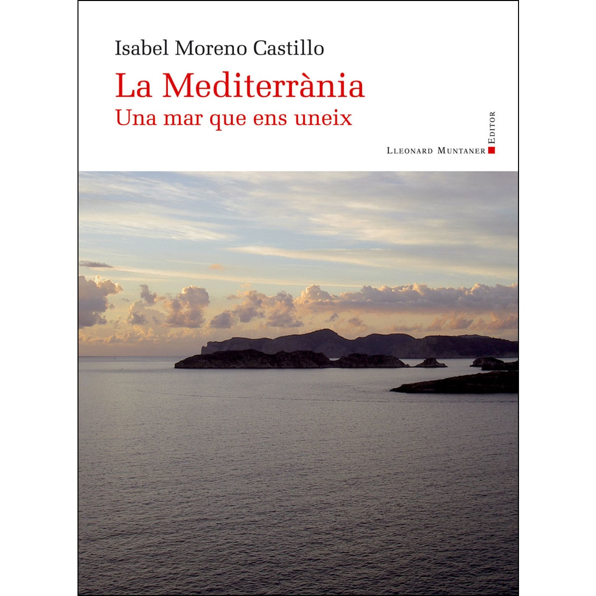 La Mediterrània: Una mar que ens uneix (Capa mole) 1