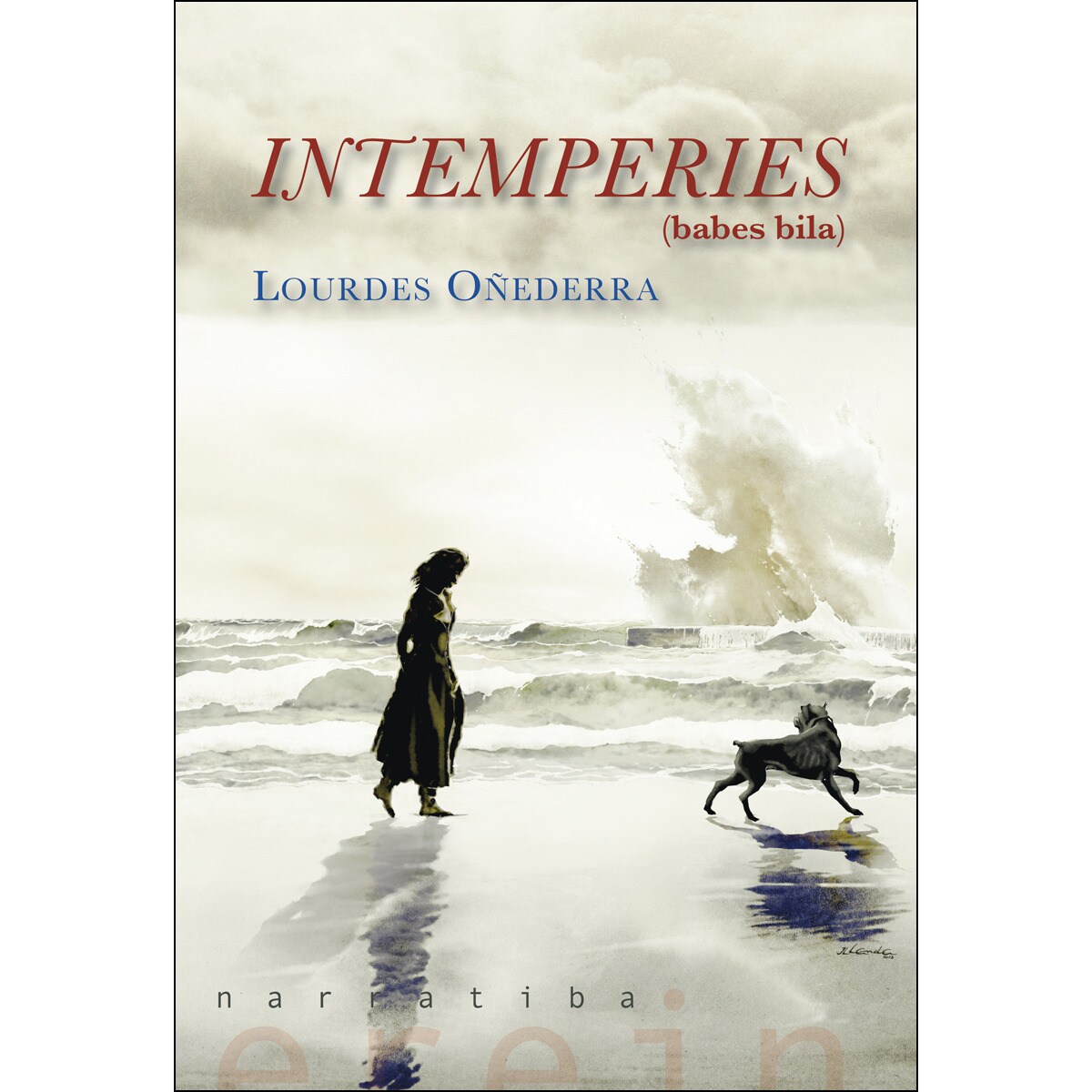 Intemperies: (babes bila) (Capa mole com abas) 1