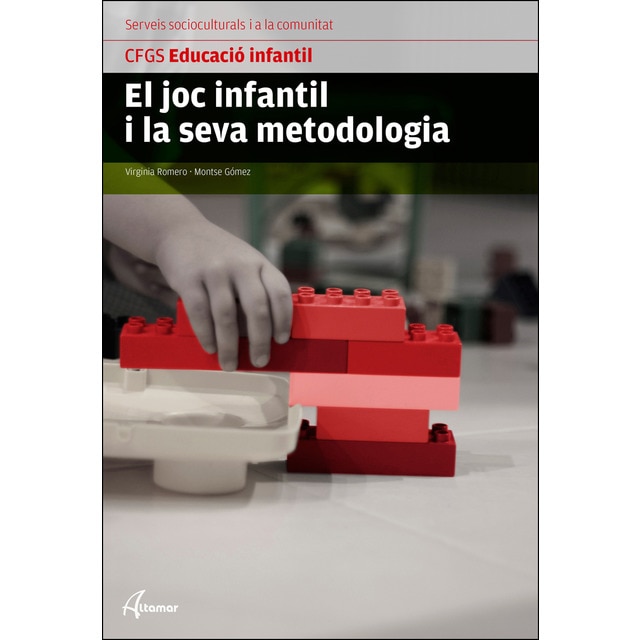 Imagen 0 de El Joc infantil i la seva metodologia  (Tapa blanda)