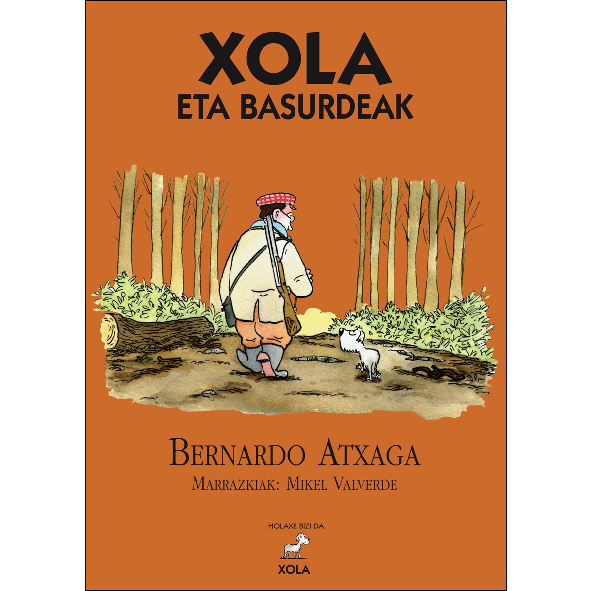 Xola eta basurdeak(Tapa blanda) 1