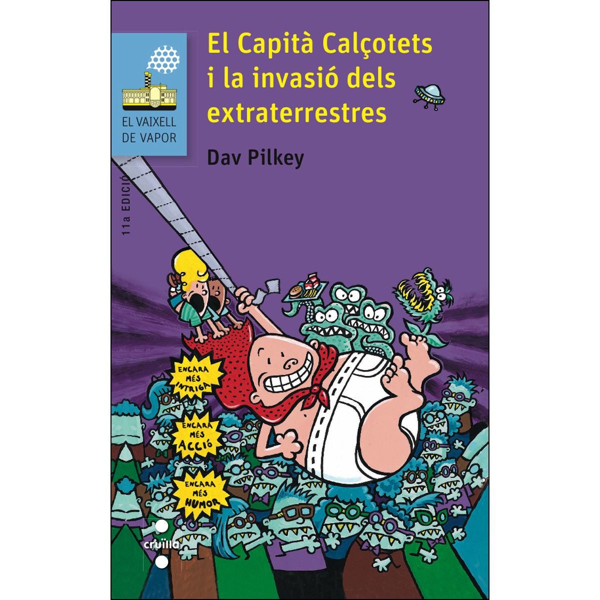 El Capità Calçotets i la invasió dels extraterrestres (Capa mole) 1