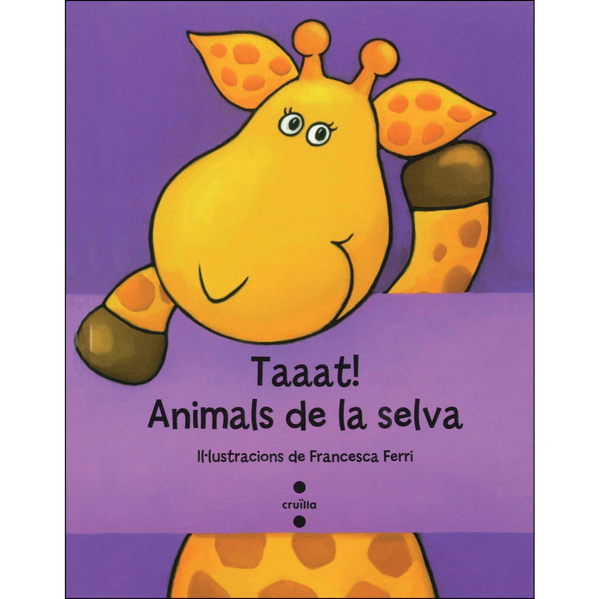 Imagem 0 de Taaat! Animals de la selva (Capa dura)