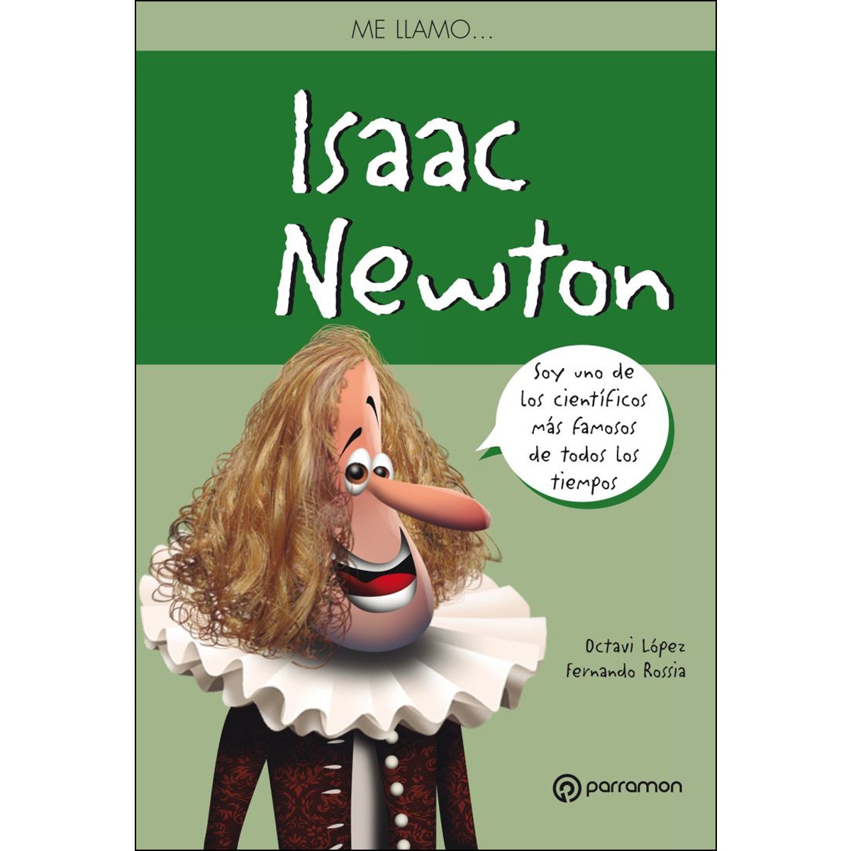 Me llamo Isaac Newton (Capa mole) 1