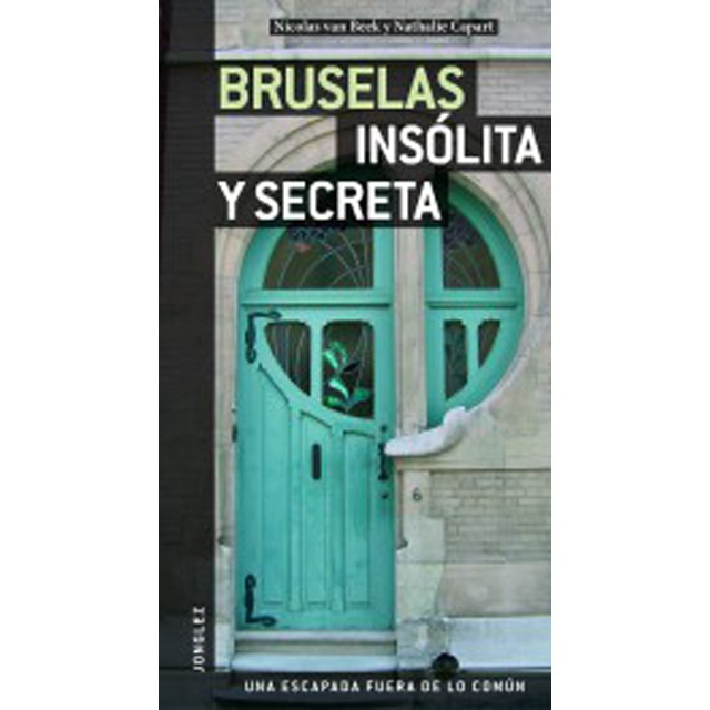 Bruselas Insólitas Y Secreta 1