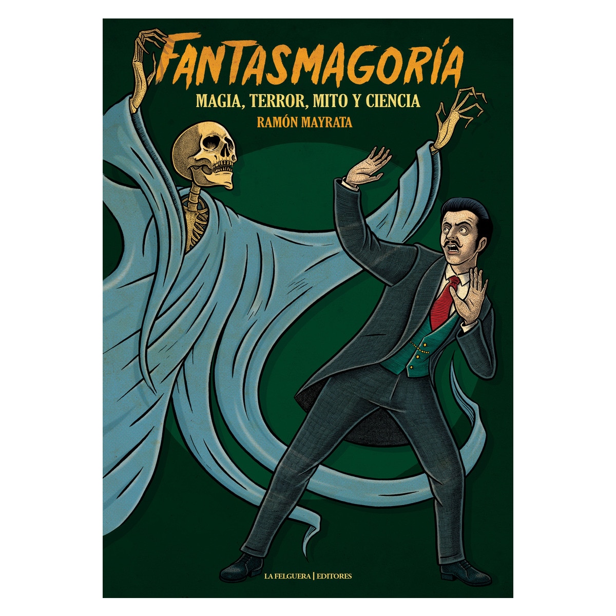 Imagem 0 de FANTASMAGORÍA: MAGIA, TERROR, MITO Y CIENCIA (Capa mole)