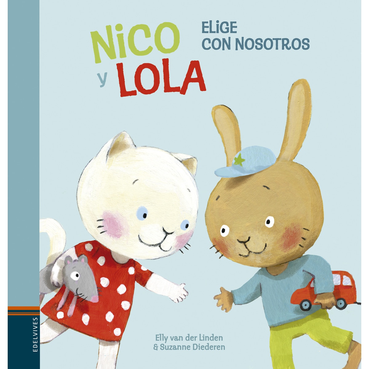 Nico y Lola. Elige con nosotros (Capa dura) 1