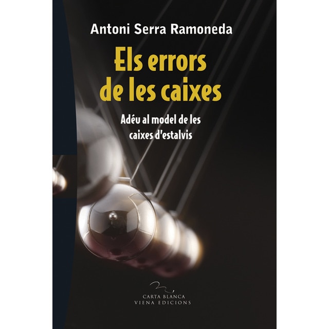 Imagem 0 de Els errors de les caixes: Adéu al model de les caixes d'estalvis (Capa mole com abas)