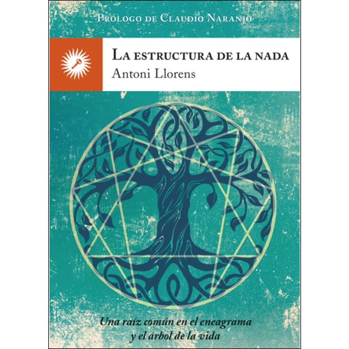 Imagem 0 de La estructura de la nada: Una raíz común en el eneagrama y el árbol de la vida(Tapa blanda)