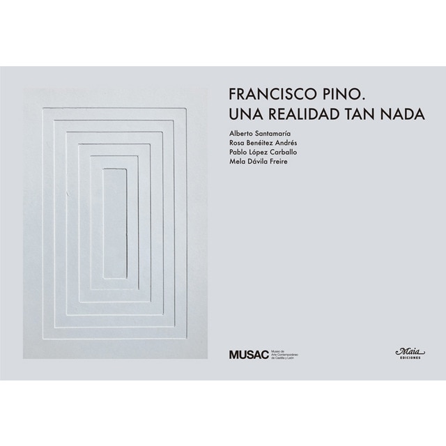 Francisco pino. Una realidad tan nada 1
