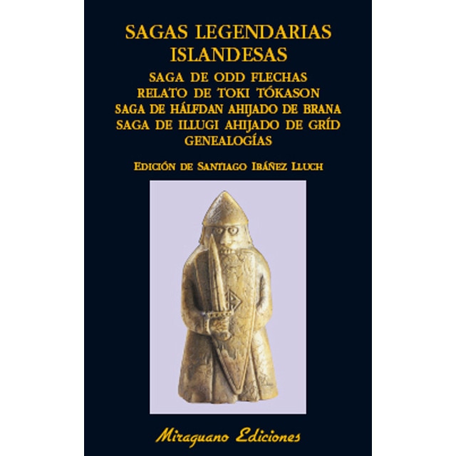Imagen 0 de Sagas legendarias islandesas. Saga de odd flechas. Relato de toki tókason. Saga de hálfdan ahijado de brana. Saga de illugi ahijado de gríd. Gen