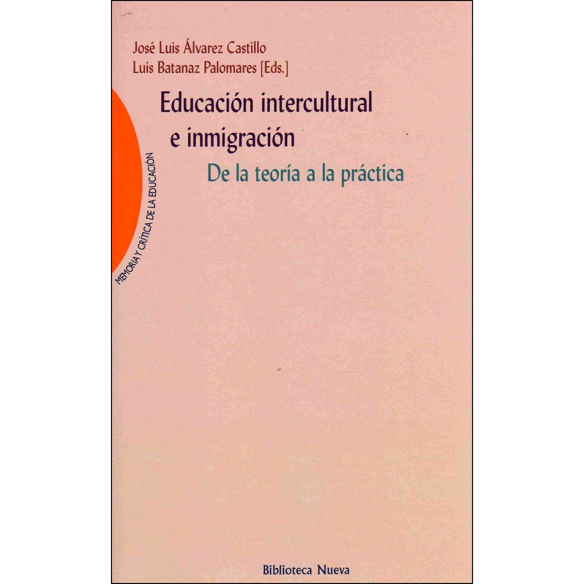 Educación intercultural e inmigración: De la teoría a la práctica 1