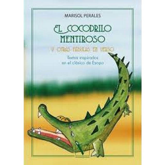 Imagem 0 de El cocodrilo mentiroso y otras fábulas en verso: Textos inspirados en el clásico de Esopo (Capa mole)