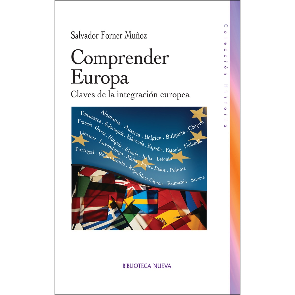 Comprender Europa: Claves De La Integración Europea 1