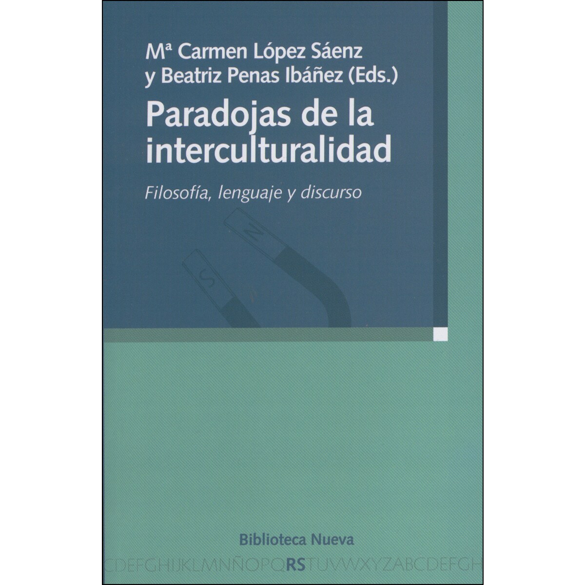 Paradojas de la interculturalidad: Filosofía, lenguaje y discurso 1