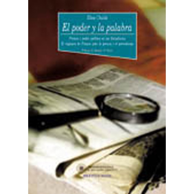 El poder y la palabra: Prensa y poder político en las dictaduras. El régimen de franco ante la prensa 1