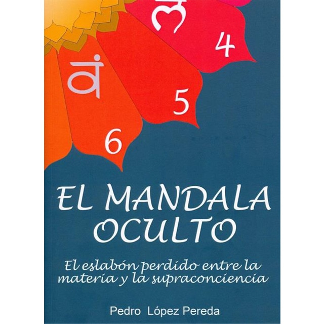 Imagem 0 de El Mandala Oculto: El Eslabón Perdido Entre La Materia Y La Supraconciencia