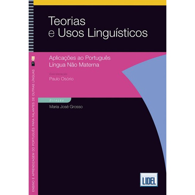 Imagem 0 de Teorias e Usos Linguísticos: Aplicações ao Português Língua Não Materna, Paulo Osório