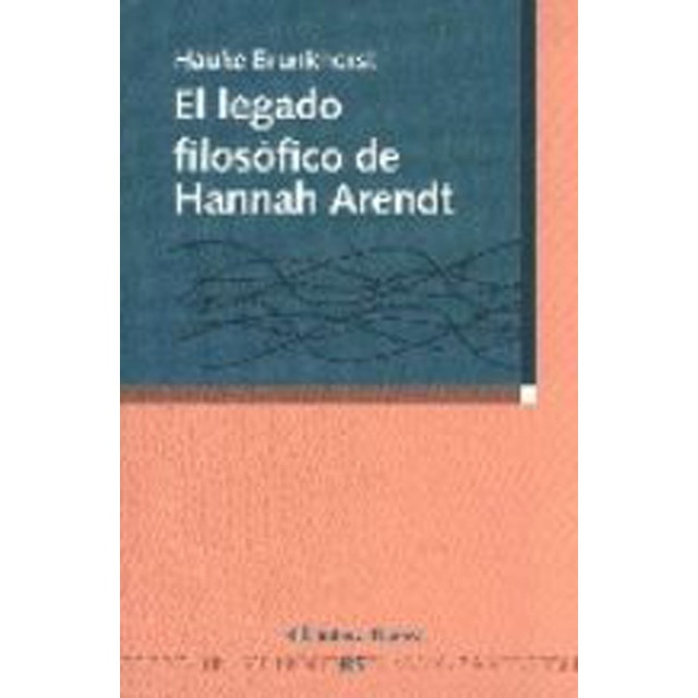El legado filosófico de Hannah Arendt (Capa mole) 1
