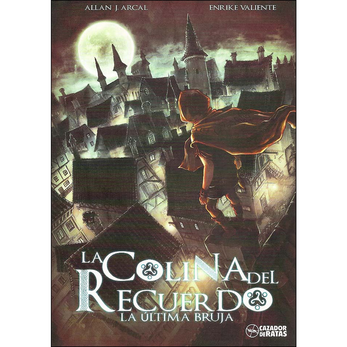 LA COLINA DEL RECUERDO: LA ÚLTIMA BRUJA (Tapa blanda con solapas) 1