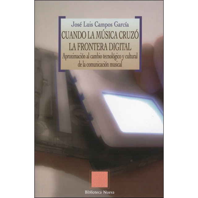 Imagen 0 de Cuando la musica cruzo la frontera digital (Tapa blanda)