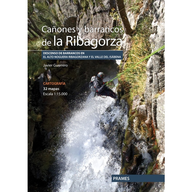 Imagem 0 de Cañones Y Barrancos De La Ribagorza: Descenso De Barrancos En El Alto Noguera Y El Valle De Isábena