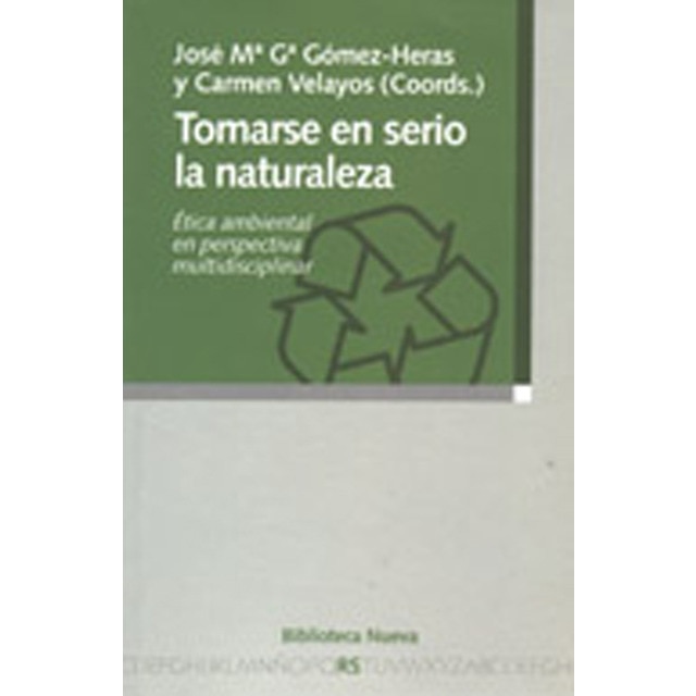 Imagem 0 de Tomarse en serio la naturaleza: Ética ambiental en perspectiva multidisciplinar (Capa mole)