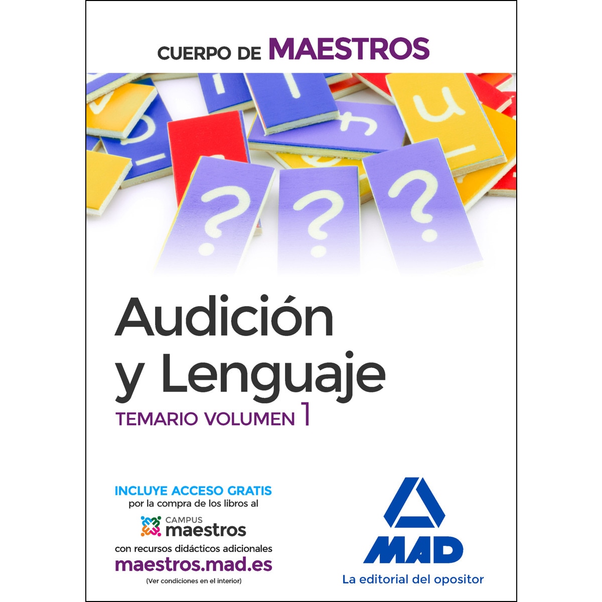 Cuerpo de Maestros Audición y Lenguaje. Temario Volumen 1 1