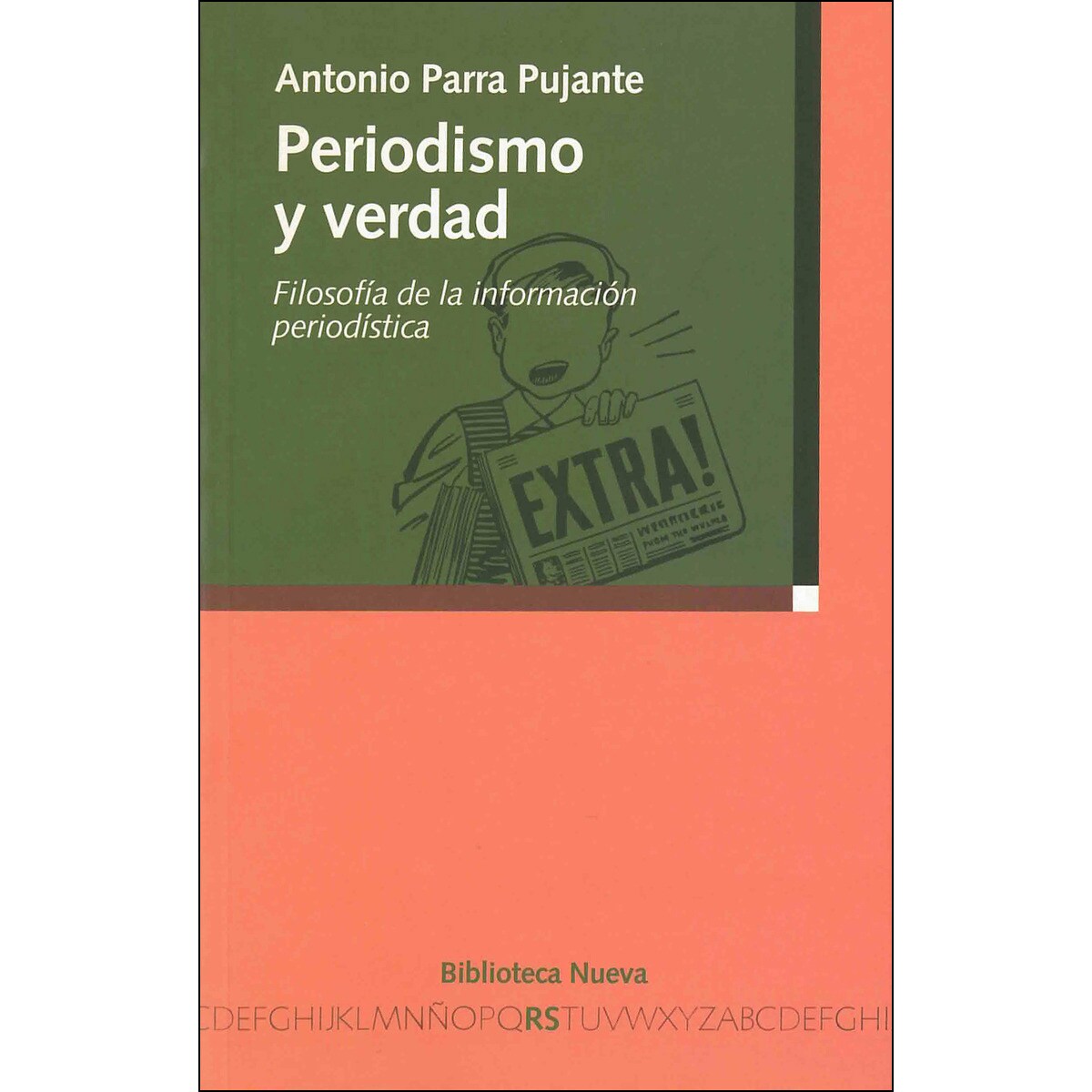 Periodismo y verdad: Filosofía de la información periodística(Tapa blanda) 1
