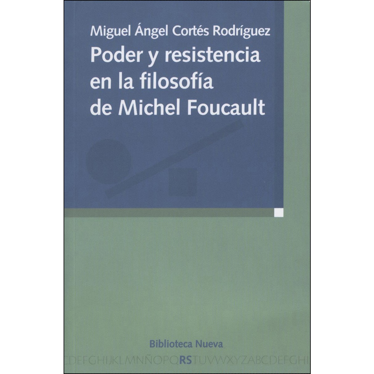 Poder y resistencia en la filosofía de Michel Foucault (Capa mole) 1