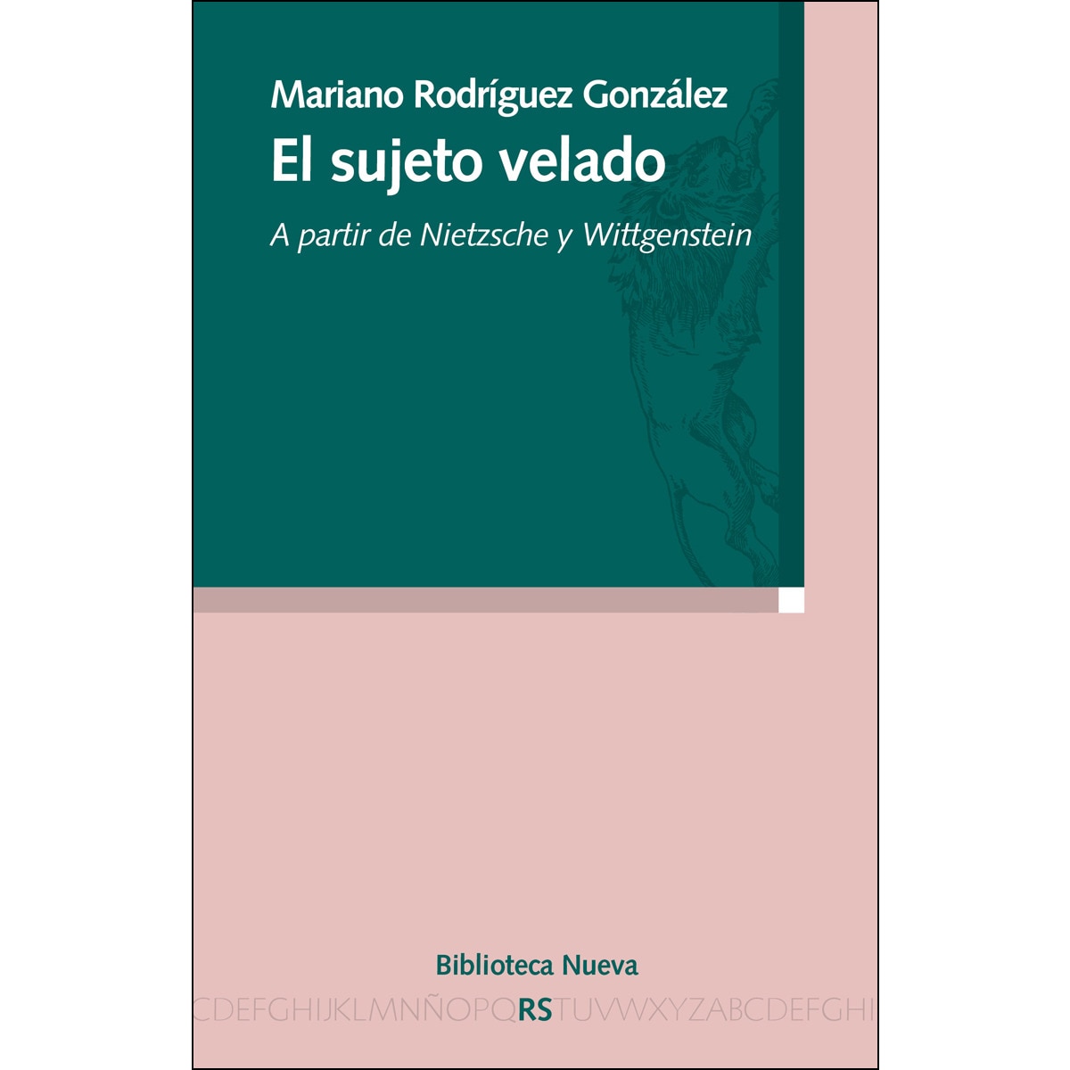 El sujeto velado: A partir de Nietzsche y Wittgenstein (Capa mole) 1