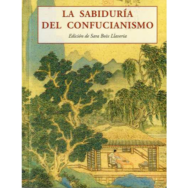 Imagen 0 de La sabiduria del confucianismo (Tapa blanda)