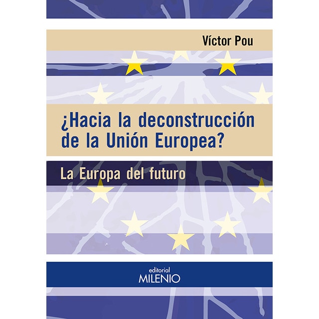 Imagen 0 de ¿hacia la deconstrucción de la unión europea? (Tapa blanda)