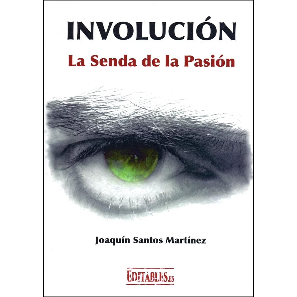 Involución. La Senda De La Pasión 1
