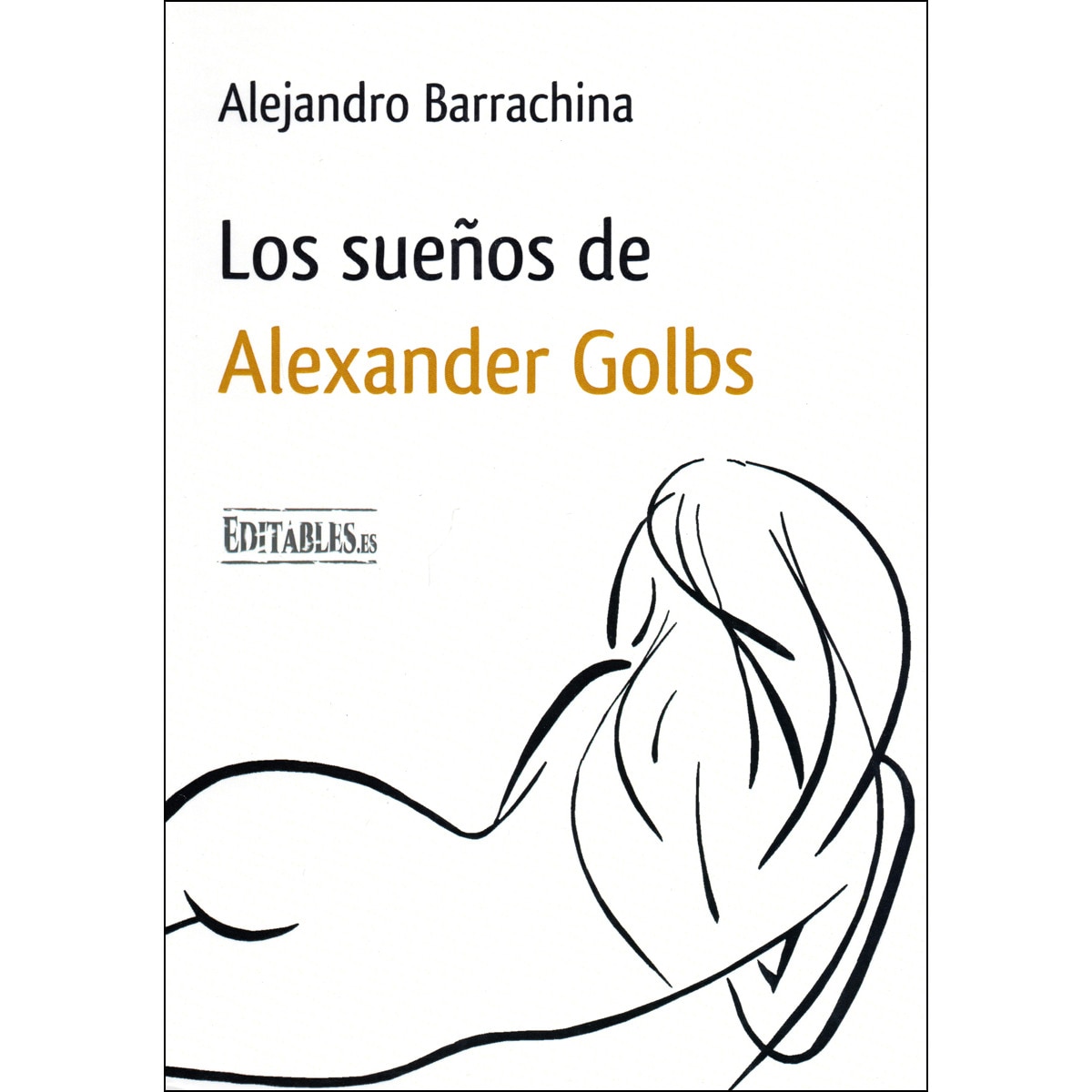 Los Sueños De Alexander Golbs 1