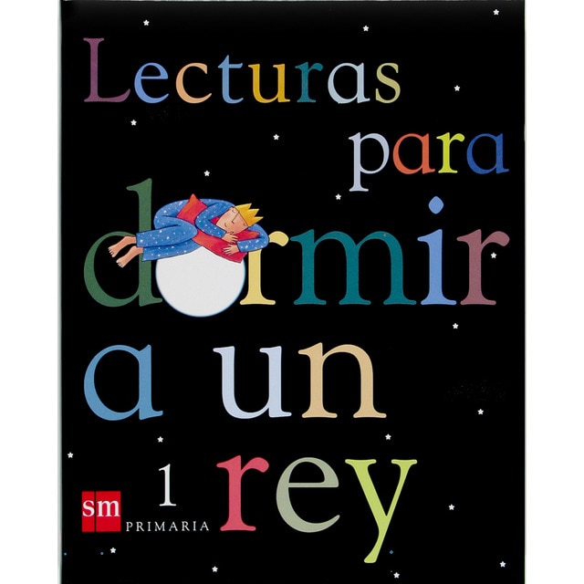 Imagen 0 de Lecturas para dormir a un rey. 1 Primaria