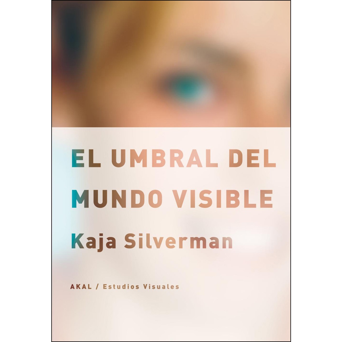 El umbral del mundo visible 1