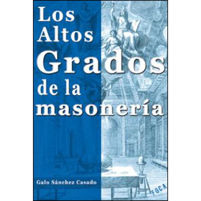 Los altos grados de la masonería 1
