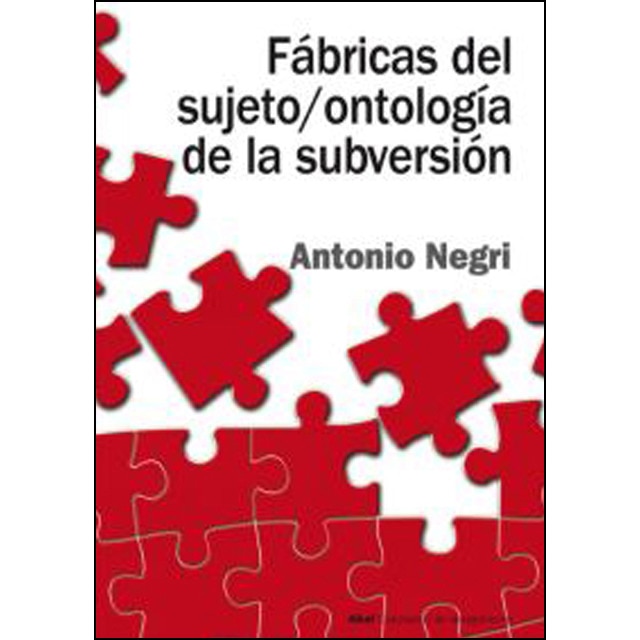 Fábricas del sujeto / ontología de la subversión 1