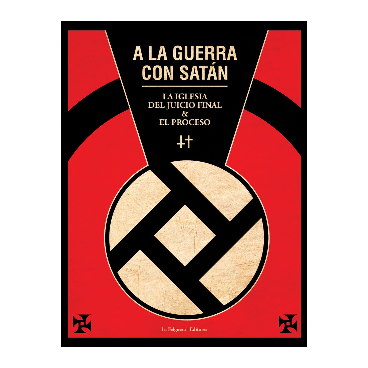 Imagem 0 de A LA GUERRA CON SATÁN: LA IGLESIA DEL JUICIO FINAL Y EL PROCESO (Capa mole)