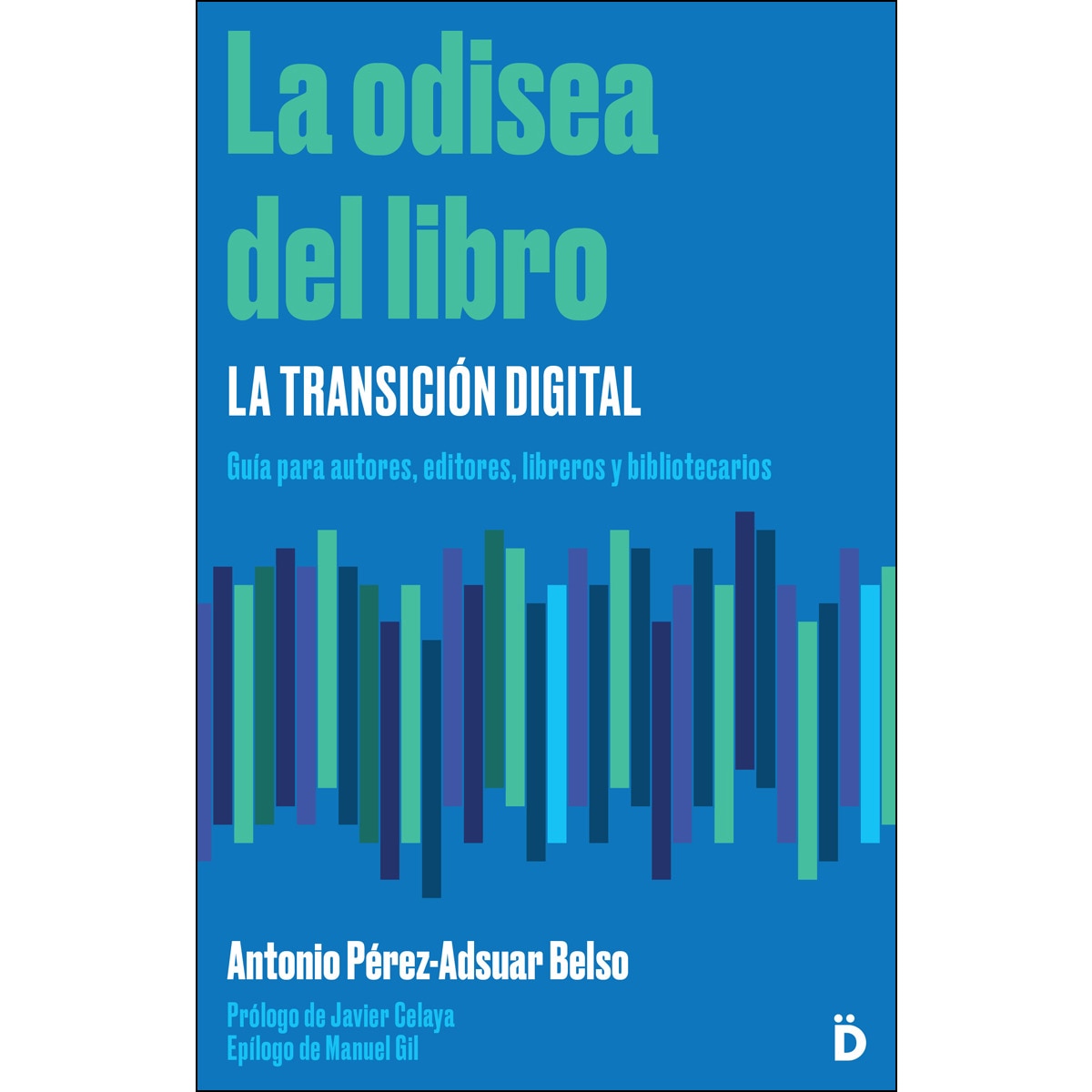 La Odisea Del Libro: La Transición Digital 1