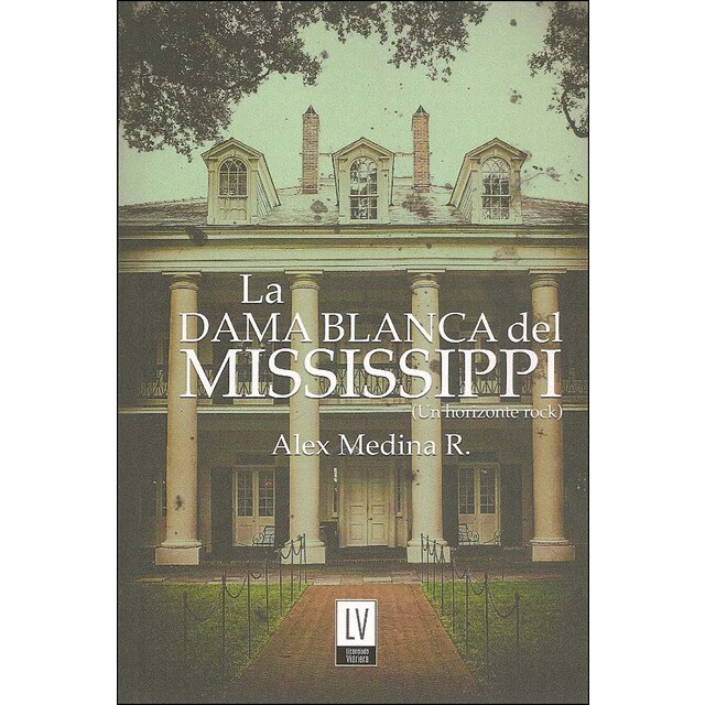 Imagem 0 de La Dama Blanca Del Mississippi: Un Horizonte Rock