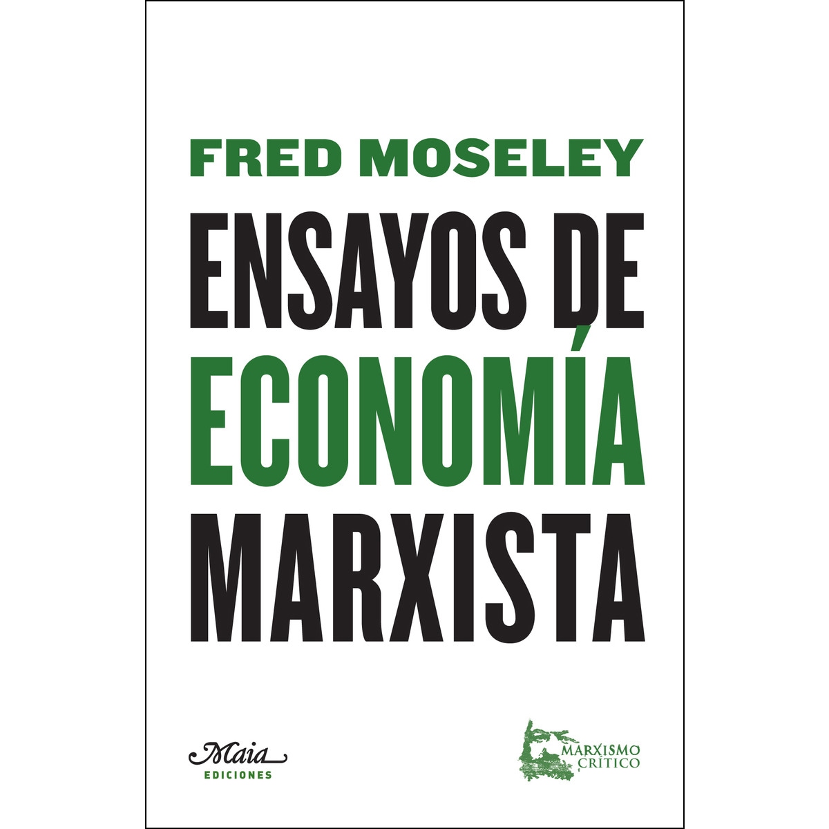 Ensayos De Economía Marxista 1