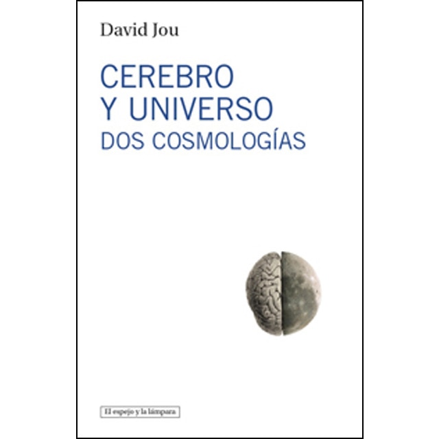 Imagem 0 de Cerebro y Universo: Dos cosmologías (Capa mole)