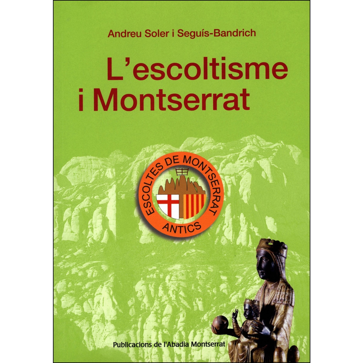 L'Escoltisme i Montserrat (Capa mole) 1